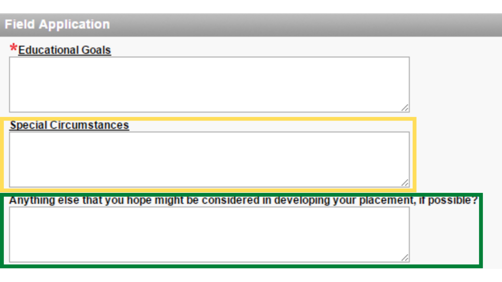 Write special circumstances for your placement